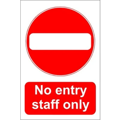 Image of NO Entry Staff ONLY Sign Self Adhesive Vinyl 200mm x 150mm