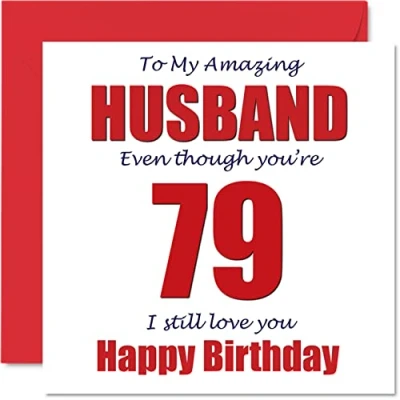 Image of Funny 79th Birthday Cards for Husband 79 I Still Love You Happy Card from Wife Partner, Seventy Nine Ninth Hubby Banter Gifts, 145mm x Joke Humour Greeting
