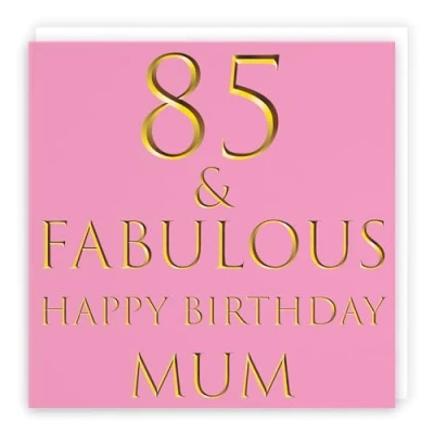 Image of Hunts England Mum 85th Birthday Card 85 &amp; Fabulous Happy Still Totally Collection Fun