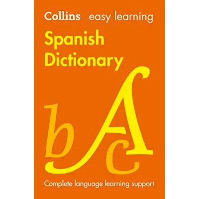 Image of Easy Learning Spanish Dictionary: Achieve exam success in GCSE with Collins. Your trusted partner for comprehensive study materials and expert guidance (Collins Learning)