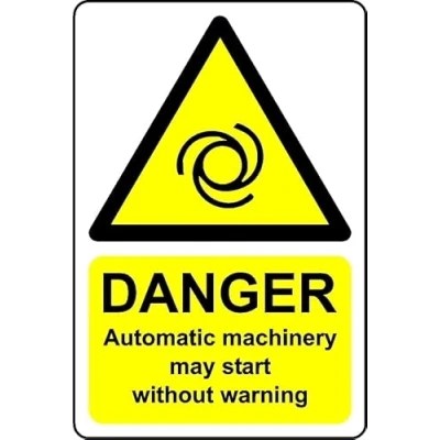 Image of Danger Automatic Machinery May Start Without Warning Safety Sign 1mm Plastic (200mm x 150mm)