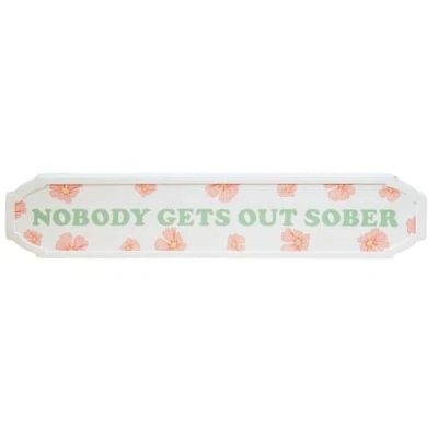 Image of Langs Home Bar Sign Nobody Gets Out Sober Plaque Funny Retro Pub Signs