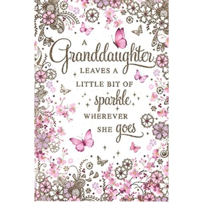 Image of Stunning Artistic Female Birthday Card From the Beautiful Pizazz Sentiment Range Granddaughter Pretty Floral Border with an Elegant Flitter Finish Greeting For Her (NQ HR276)