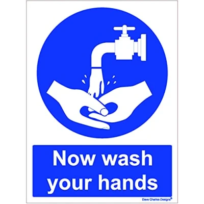 Image of Now Wash Your Hands Sign Self Adhesive Vinyl Sticker A5 150mm x 200mm The clearest Health and safety signs