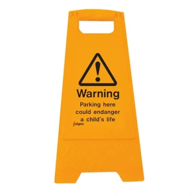 Image of Warning Signs Parking here could endanger a child&#039;s life (free standing floor sign) Yellow Polypropylene
