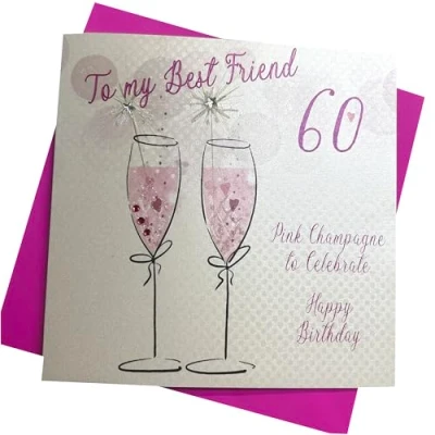 Image of white cotton cards &quot;Pink Champagne, Best Friend 60 to Celebrate Happy Birthday Handmade 60th Card, White, WBA60P BF