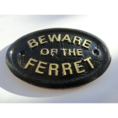 Image of BEWARE OF THE FERRET HOUSE GARDEN WALL PLAQUE Black