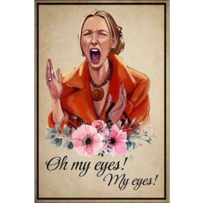 Image of TNND Phoebe Oh My Eyes Poster Vintage Wall Decor Metal Sign 8x12 inches