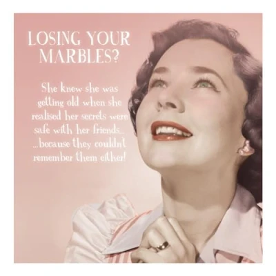 Image of Gossip Girl Birthday Card for Her, Female Losing your Marbles!, Funny her