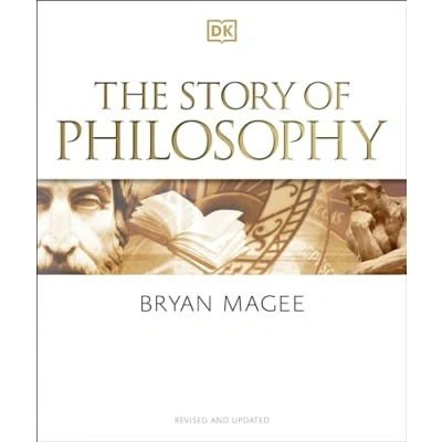 Image of the Story of Philosophy: a Concise Introduction to World&#039;s Greatest Thinkers and Their Ideas (DK History of)