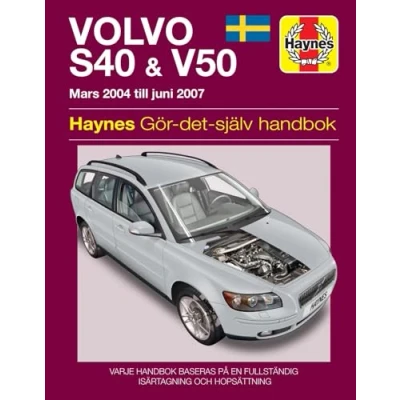 Image of Volvo S40,V50 Mars 04 Juni 07 Haynes Repair Manual Swedish Language (Paperback)