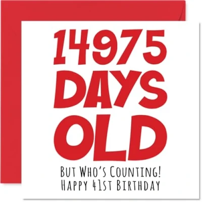 Image of 41st Birthday Card for Men Women Him Her 14975 Days Old Funny Adult Forty One First Happy Brother Sister Son Daughter Mum Dad, 145mm x Humour Joke Greeting Cards