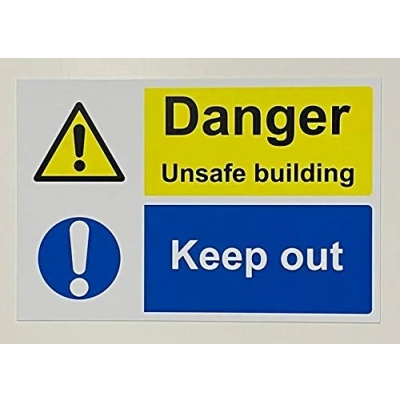 Image of Danger unsafe building keep out sign 1.2mm rigid plastic 400mm x 300mm