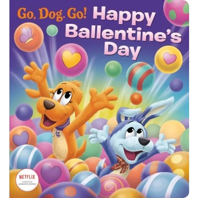 Image of Happy Ballentine&#039;s Day! (Netflix: Go, Dog. Go!)