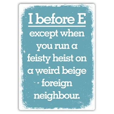 Image of I Before E (Blue) Metal Wall Sign Plaque Art Inspirational