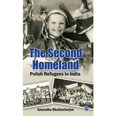 Image of The Second Homeland: Polish Refugees in India