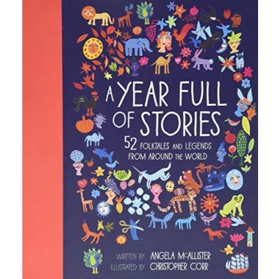 Image of A Year Full of Stories: 52 Classic Stories from All Around the World: 1 (World Of...)