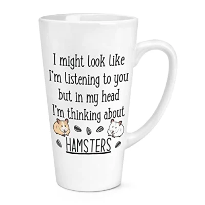 Image of I Might Look Like I&#039;m Listening to You Hamsters 17oz Large Latte Mug Cup