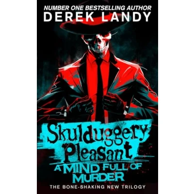 Image of A Mind Full of Murder: the new epic detective adventure story in bestselling Skulduggery Pleasant series (Skulduggery Pleasant, Book 16)