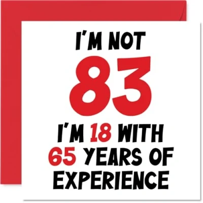 Image of 83rd Birthday Card for Women Men Not 83 I&#039;m 18 With 65 Years Experience Funny Eighty Three Third Happy Mum Dad Great Grandad Nan, 145mm x Humour Joke Greeting Cards