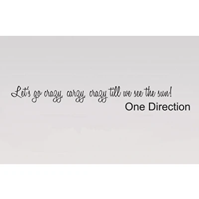 Image of Juko One Direction Wall Sticker Live While We&#039;re Young Quote 63. Lets Go Crazy. 57 cm Wide. Gold