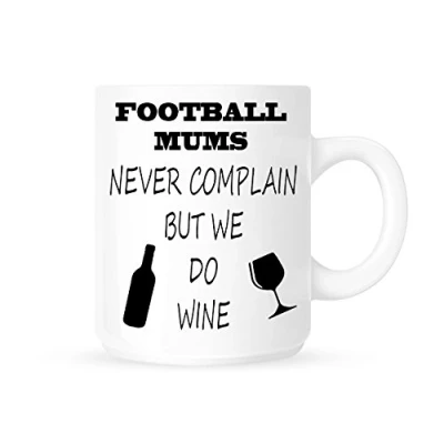 Image of Football Mums Never Complain But We Do Wine Funny Novelty Tea/Coffee Mug/Cup Great Gift Idea