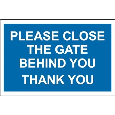 Image of Please Close gate Behind You Thank Sign 1.2mm Rigid Plastic 300mm x 200mm Case (Pack of 5)