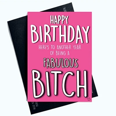 Image of Funny Rude Witty Birthday Cards Fabulous Bitch Bestie Best Friend Humour PC911