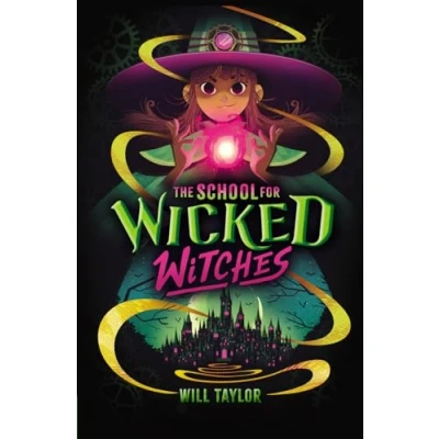 Image of The School for Wicked Witches
