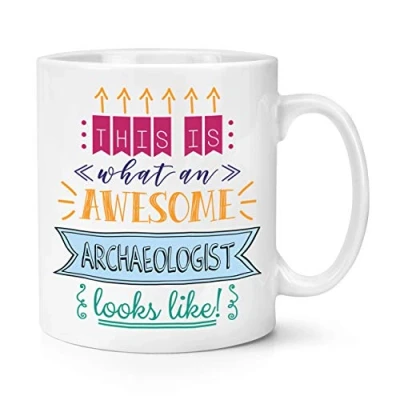 Image of This is What an Awesome Archaeologist Looks Like 10oz Mug Cup