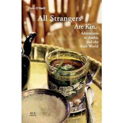 Image of All Strangers Are Kin: Adventures in Arabic and the Arab World