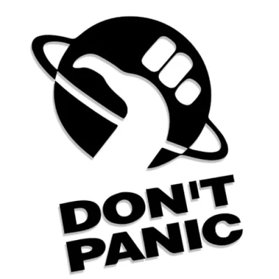 Image of Don&#039;t Panic Hitchhiking Through The Galaxy Hitchhiker&#039;s Guide L 0136 (black) // Sticker OEM JDM Style Vinyl Transfer