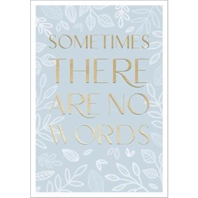 Image of Abacus Cards Sympathy Card There Are No Words Embossed with a Foil Finish Eco Friendly and Recyclable