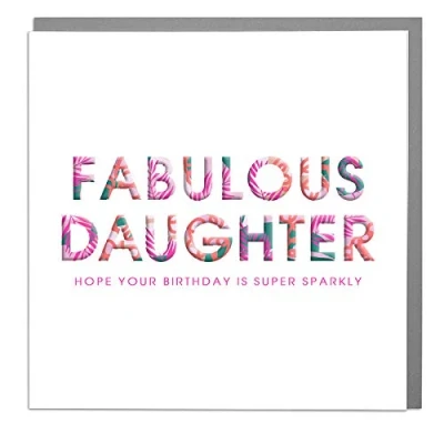 Image of Fabulous Daughter Birthday Card with Grey Envelope by Lola Design