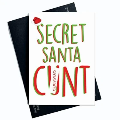 Image of Funny Christmas Cards Secret Santa C*nt Offensive Rude Work Colleague Husband Boyfriend Card Friend Greeting Mature PC358
