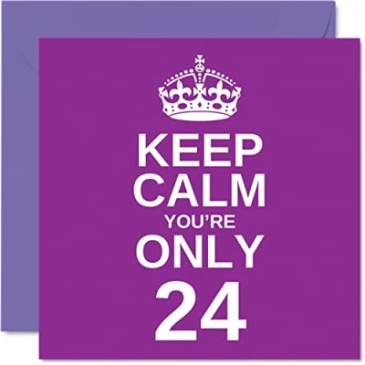 Image of Funny 24th Birthday Cards for Men Woman Keep Calm Fun Happy Card Brother Daughter Uncle Sister Son Auntie Niece Nephew Cousin, 145mm x Joke Humour Greeting