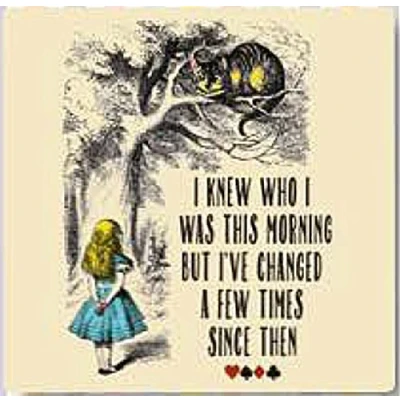 Image of Alice In Wonderland I Knew Who Was This Morning... drinks mat/coaster (og)