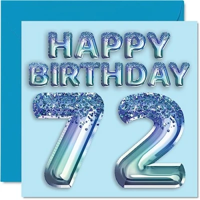 Image of 72nd Birthday Card for Men Blue Glitter Party Balloon Happy Cards 72 Year Old Man Great Grandpa Grandad Dad Gran, 145mm x Seventy Two Second Greeting Gift