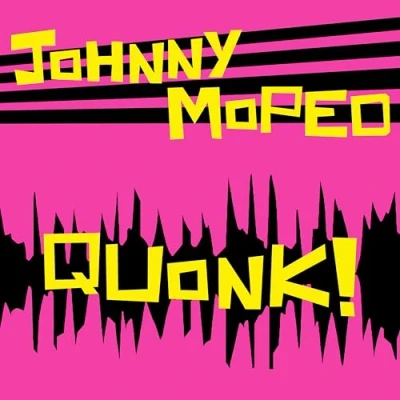Image of Johnny Moped Quonk! Neon Pink vinyl Sealed 2024 UK LP DAMGOOD614LP P