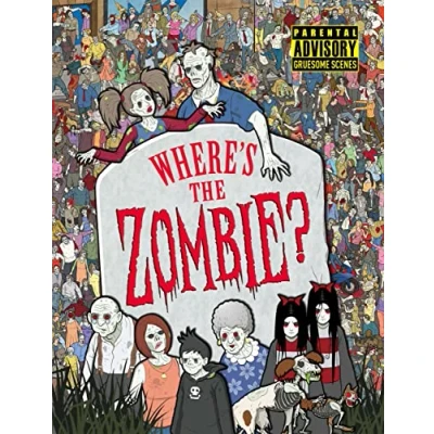 Image of Where&#039;s the Zombie?: A Post Apocalyptic Zombie Adventure