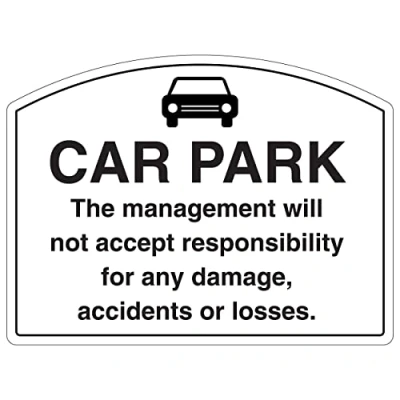 Image of V Safety Shaped Sign Car Park Management Responsibility 300X200 1MM Rigid Plastic