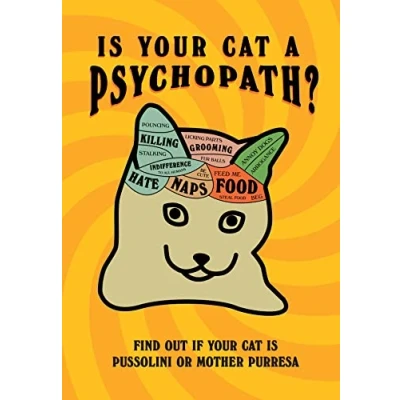 Image of is your cat A Psychopath?: Find out if Pussolini or Mother Purresa