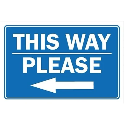 Image of This way please, arrow pointing left 1mm flexible Plastic sign (600mm x 400mm)