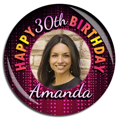 Image of Large 75mm Personalised Happy Birthday Photo Badge N74 18th 21st 30th 40th 50th ANY AGE Girls Boys Childrens