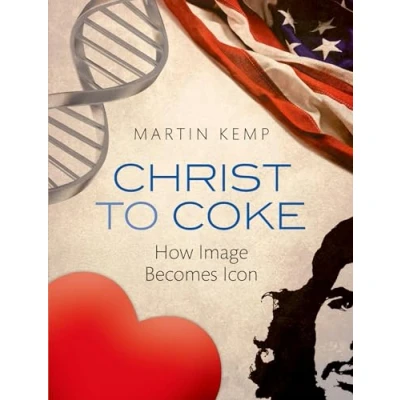 Image of Christ to Coke: How Image Becomes Icon