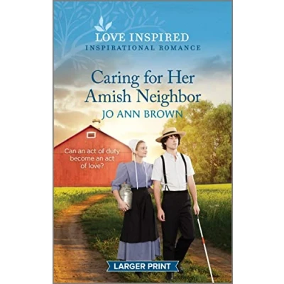 Image of Caring for Her Amish Neighbor: An Uplifting Inspirational Romance (Love Inspired: of Prince Edward Island, 3)
