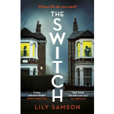 Image of The Switch: a gripping and unputdownable psychological thriller with shocking twist