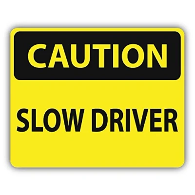 Image of postwalldecor Caution Slow Driver Slogan Sign Car Bumper Sticker Decal 12 x 10 cm