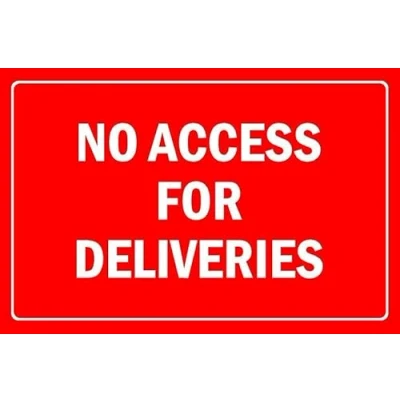 Image of No access for deliveries, prohibition sign 1mm flexible Plastic (300mm x 200mm)