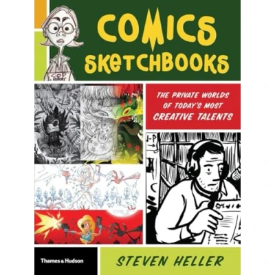 Image of Comics Sketchbooks: The Unseen World of Today&#039;s Most Creative Talents